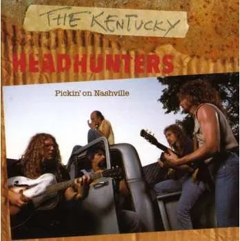 Zahraniční hudba CD The Kentucky Headhunters: Pickin' On Nashville 2003