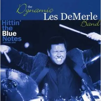 Zahraniční hudba CD Les DeMerle: Hittin' The Blue Notes Volume One 2003