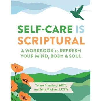 Cizojazyčná kniha Self-Care Is Scriptural - Pressley, Teresa a Michael, Teriz