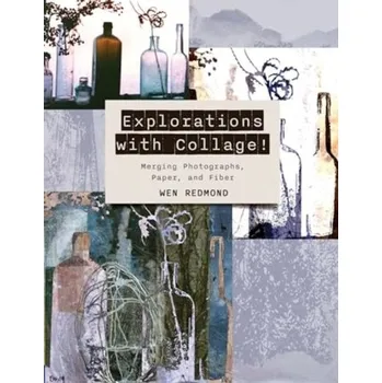 Explorations with Collage! - Redmond, Wen