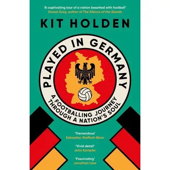 Played in Germany - Holden, Kit [EN] (2025, Brožovaná, Duckworth Books)
