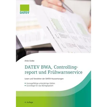 DATEV BWA, Controllingreport und Frühwarnservice - Gräbe, Anke