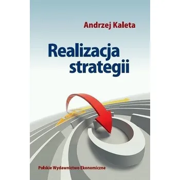 Realizacja strategii - Andrzej Kaleta