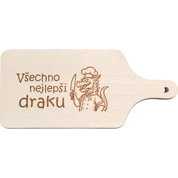 Kuchyňské prkénko Prkénko Všechno nejlepší draku