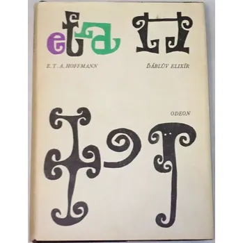 Hoffmann E. T. A. - Ďáblův elixír