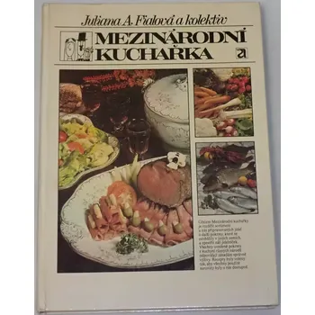 Fialová Juliana A. - Mezinárodní kuchařka