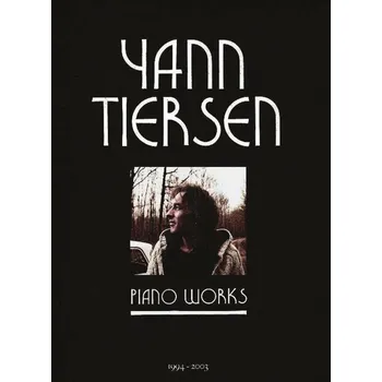 Universal Music France Yann Tiersen: Piano Works 1994-2003 Noty