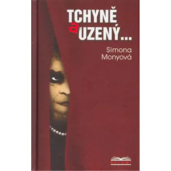 Tchyně a uzený - Simona Monyová (2002, pevná)