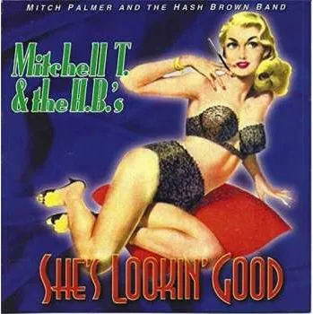 Zahraniční hudba CD Mitch Palmer: She's Lookin' Good 2015