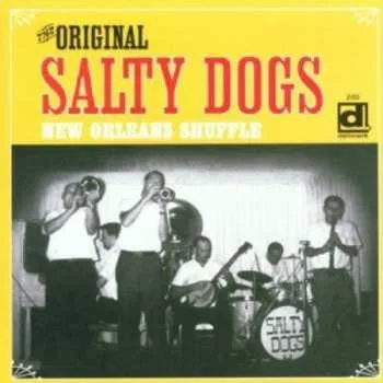Zahraniční hudba CD The Salty Dogs: New Orleans Shuffle 2004
