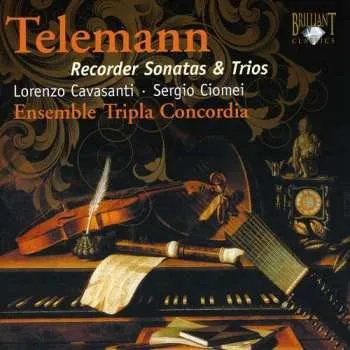Zahraniční hudba CD Telemann / Triple Concordia / Ciomei / Cavasanti: Recorder Sonatas & Trios 2009