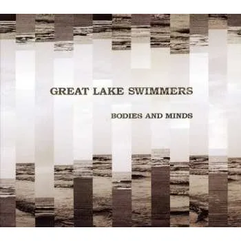 Zahraniční hudba CD Great Lake Swimmers: Bodies And Minds 2011 Cardboard