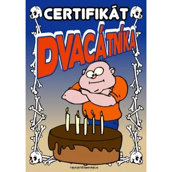 Žertovný předmět Certifikát dvacátníka 327797