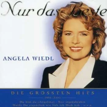 Zahraniční hudba CD Angela Wiedl: Nur Das Beste (Die Grössten Hits 1991 - 2003) 2001