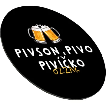 Podtácek Ozzákův gumový podtácek - PIVSON, PIVO, PIVÍČKO
