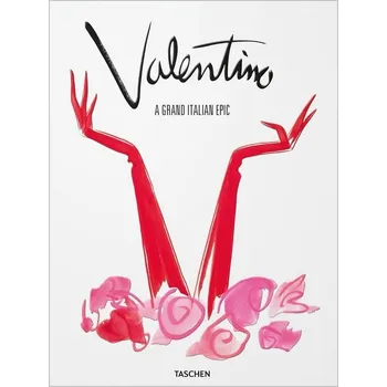 Umění Valentino. A Grand Italian Epic - Matt Tyrnauer Taschen