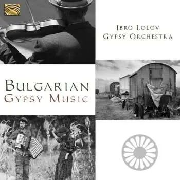 Zahraniční hudba CD Ibro Lolov & His Gypsy Orchestra: Bulgarian Gypsy Music 2014
