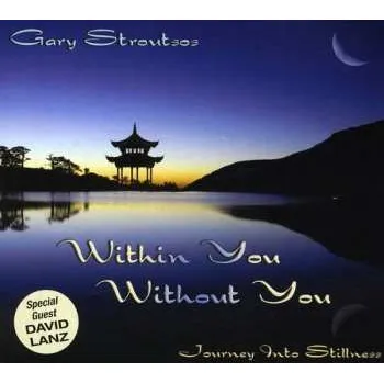 Zahraniční hudba CD Gary Stroutsos: Within You Without You 2010