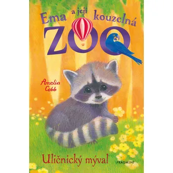 Kniha Ema a její kouzelná zoo - Uličnický mýval