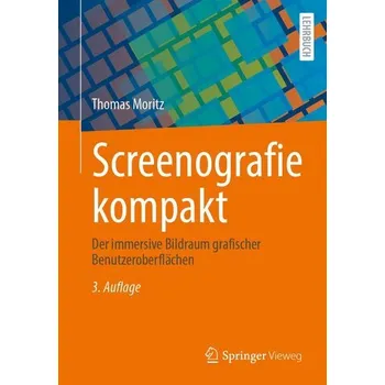 Screenografie kompakt - Moritz, Thomas