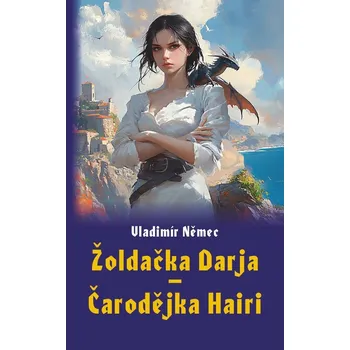 Kniha Žoldačka Darja – Čarodějka Hairi