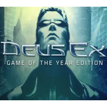 Počítačová hra Deus Ex: Game of the Year Edition