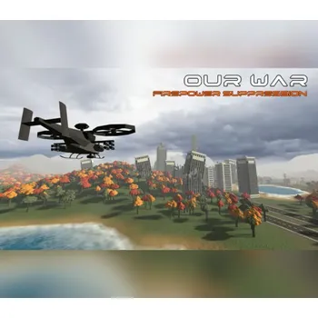 Počítačová hra Our War: Firepower Suppression