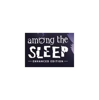 Počítačová hra Among the Sleep: Enhanced Edition