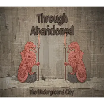 Počítačová hra Through Abandoned: The Underground City