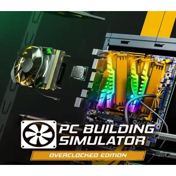 Počítačová hra PC Building Simulator Overclocked Edition