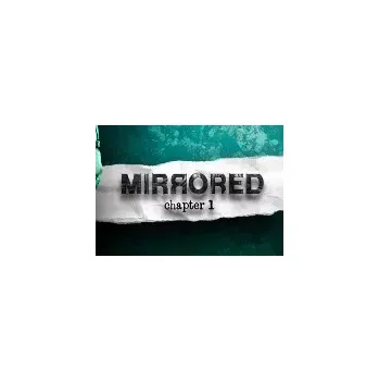 Počítačová hra Mirrored - Chapter 1