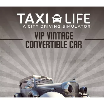 Počítačová hra Taxi Life: A City Driving Simulator - VIP Vintage Convertible Car DLC