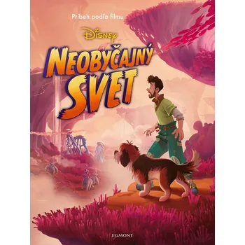 Pohádka Neobyčajný svet - Príbeh podľa filmu