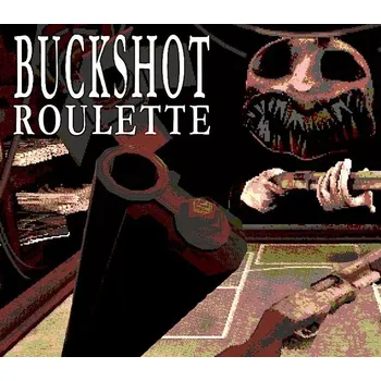 Počítačová hra Buckshot Roulette