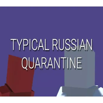 Počítačová hra TYPICAL RUSSIAN QUARANTINE