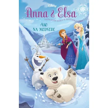 Pohádka Anna a Elsa - Ako na medvede