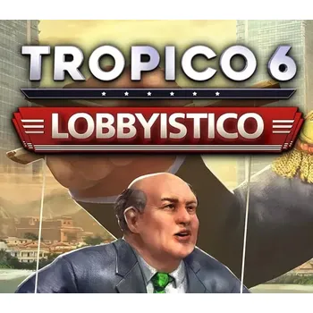 Počítačová hra Tropico 6 - Lobbyistico DLC