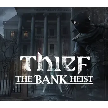 Počítačová hra Thief - The Bank Heist DLC