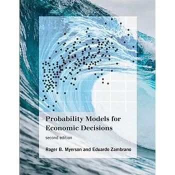 Probability Models for Economic Decisions - Myerson, Roger B.