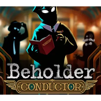Počítačová hra Beholder: Conductor