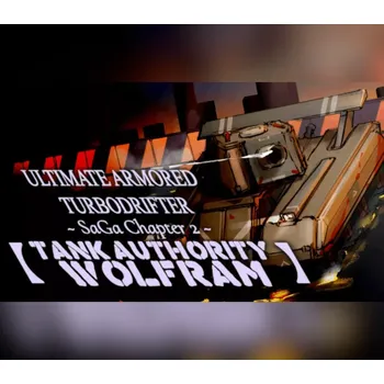 Počítačová hra Ultimate Armored Turbodrifter: Saga Chapter 2 - Tank Authority Wolfram