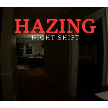 Počítačová hra Hazing - Night Shift
