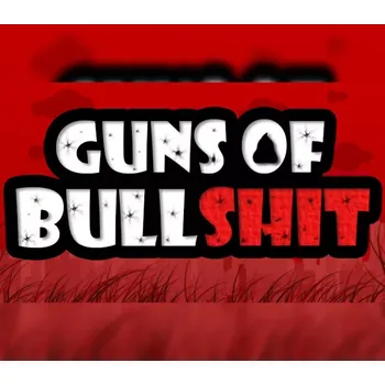 Počítačová hra Guns of Bullshit