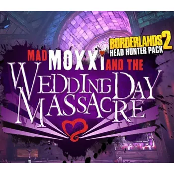 Počítačová hra Borderlands 2 - Headhunter Pack 4: Wedding Day Massacre DLC