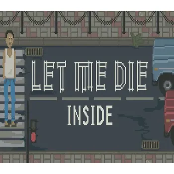 Počítačová hra Let Me Die (inside)