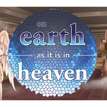 Počítačová hra On Earth As It Is In Heaven - A Kinetic Novel