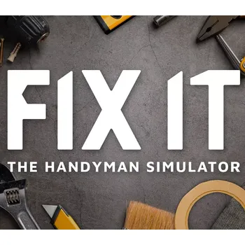 Počítačová hra Fix it - The Handyman Simulator