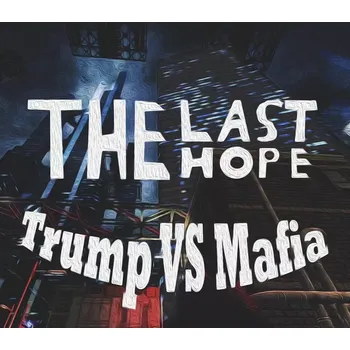 Počítačová hra The Last Hope Trump vs Mafia