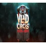 Vlad Circus: Descend Into Madness