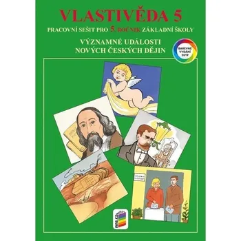Vlastivěda 5 - Významné události novějších českých dějin (barevný pracovní sešit), 11. vydání